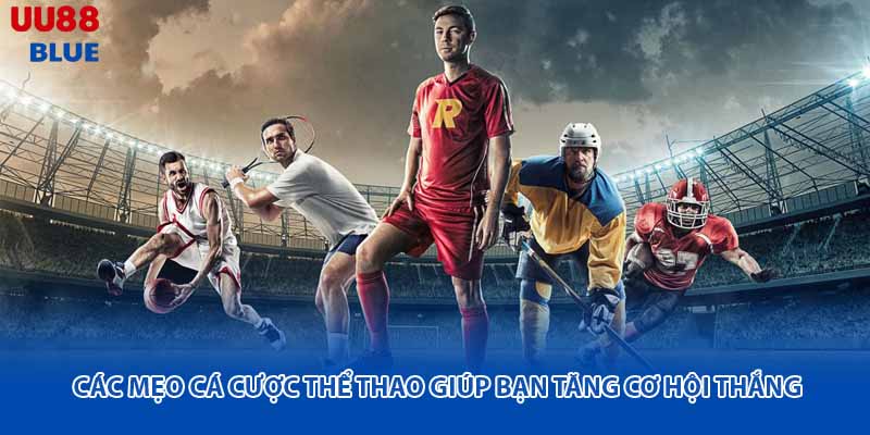 Mẹo cá cược thể thao UU88 giúp người chơi nâng cao tỷ lệ thắng của mình tại UU88 bằng phân tích phong độ, kết hợp kèo và kiểm soát vốn hợp lý.