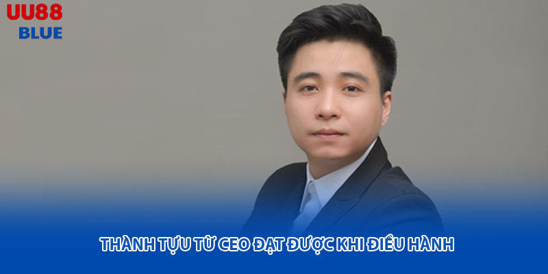 Quá trình điều hành và phát triển dưới sự dẫn dắt của CEO UU88 đã mang lại nhiều kết quả cụ thể